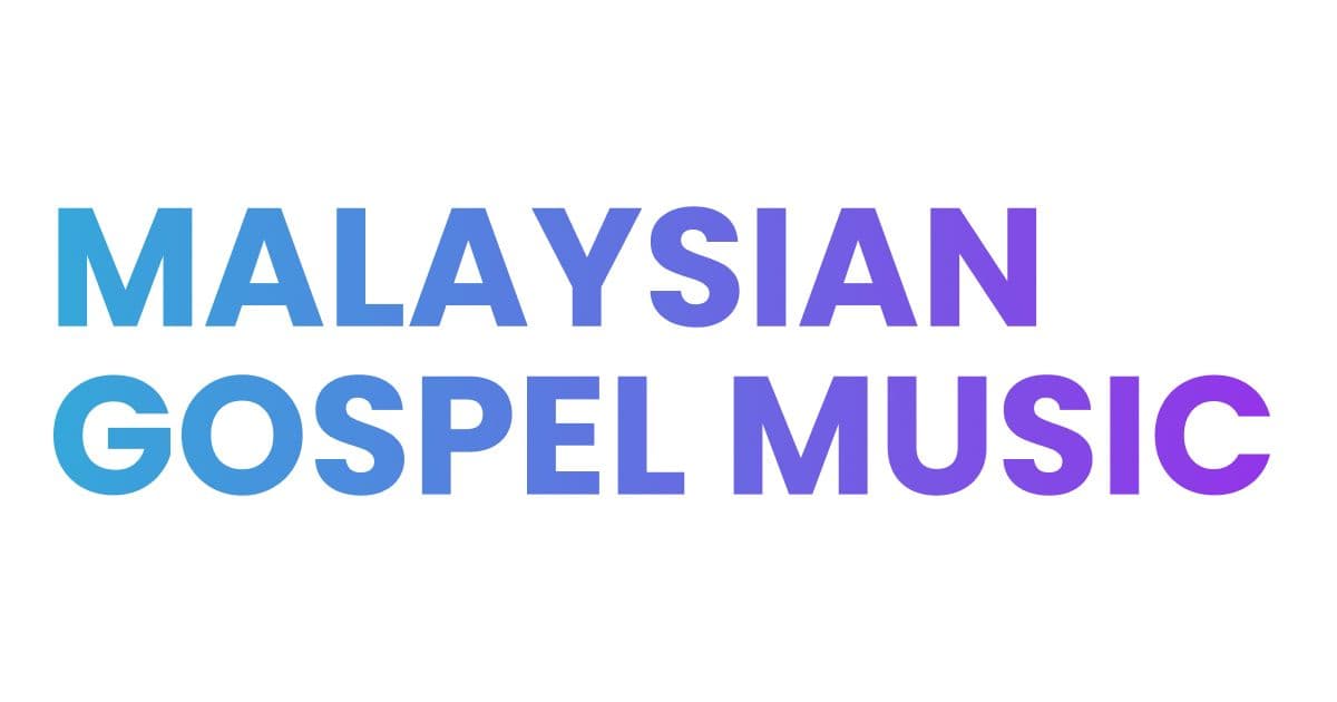 Malaysian Gospel Music